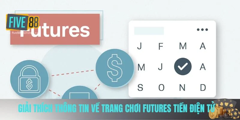Giải thích thông tin về trang chơi futures tiền điện tử