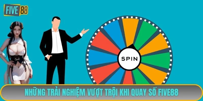 Những trải nghiệm vượt trội khi quay số FIVE88 Những trải nghiệm vượt trội khi quay số FIVE88